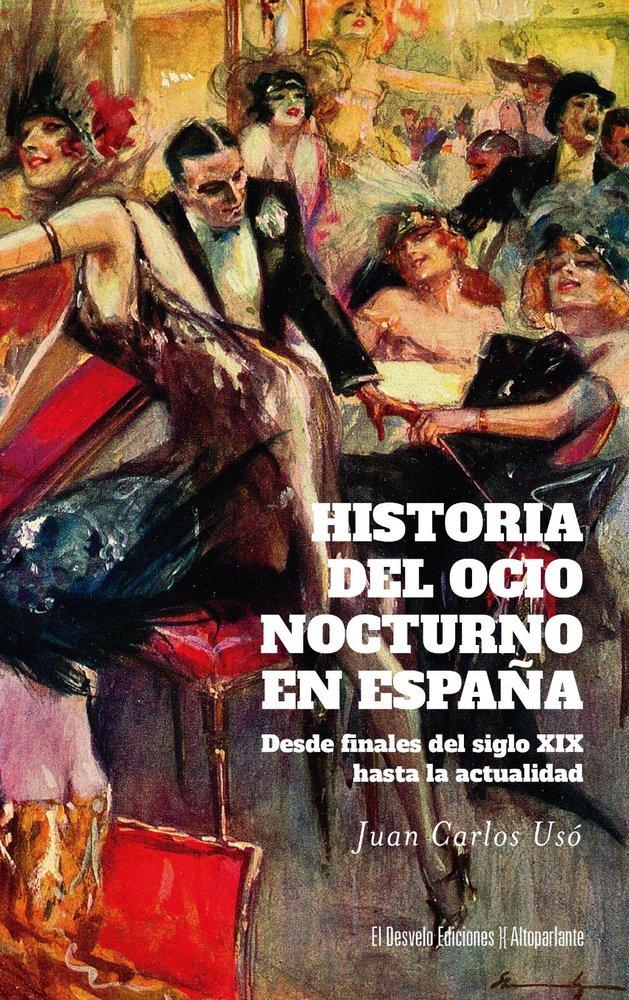 Vorderes Coverbild Historia del Ocio Nocturno En Espana