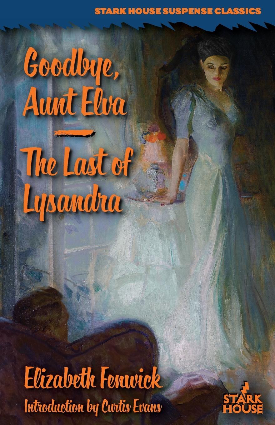 Vorderes Coverbild Goodbye, Aunt Elva / The Last of Lysandra