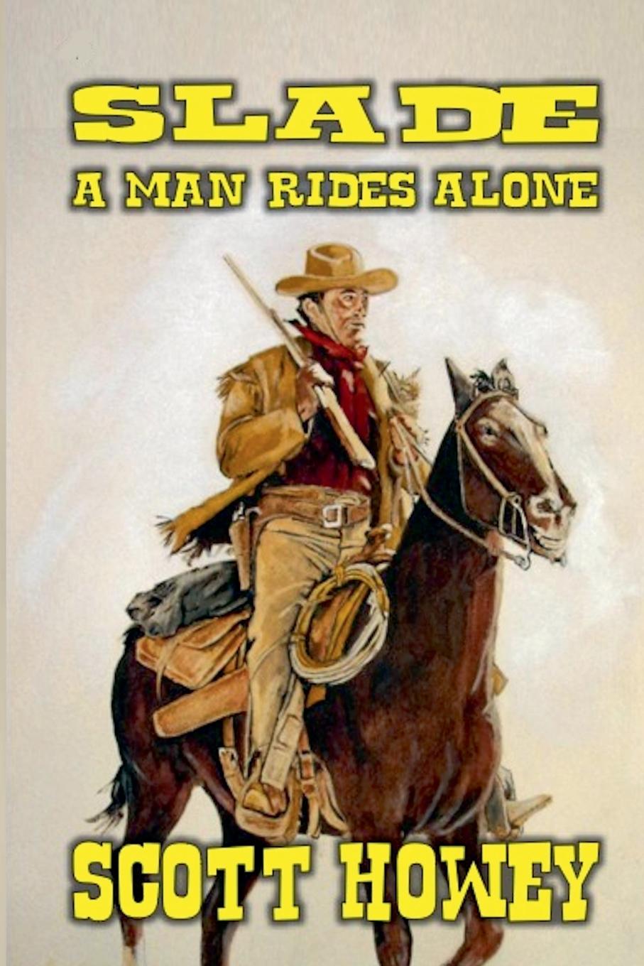 Vorderes Coverbild Slade - A Man Rides Alone