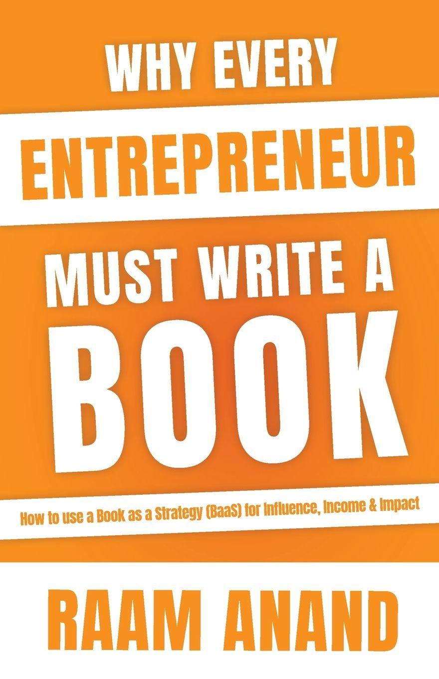 Vorderes Coverbild Why Every Entrepreneur Must Write A Book