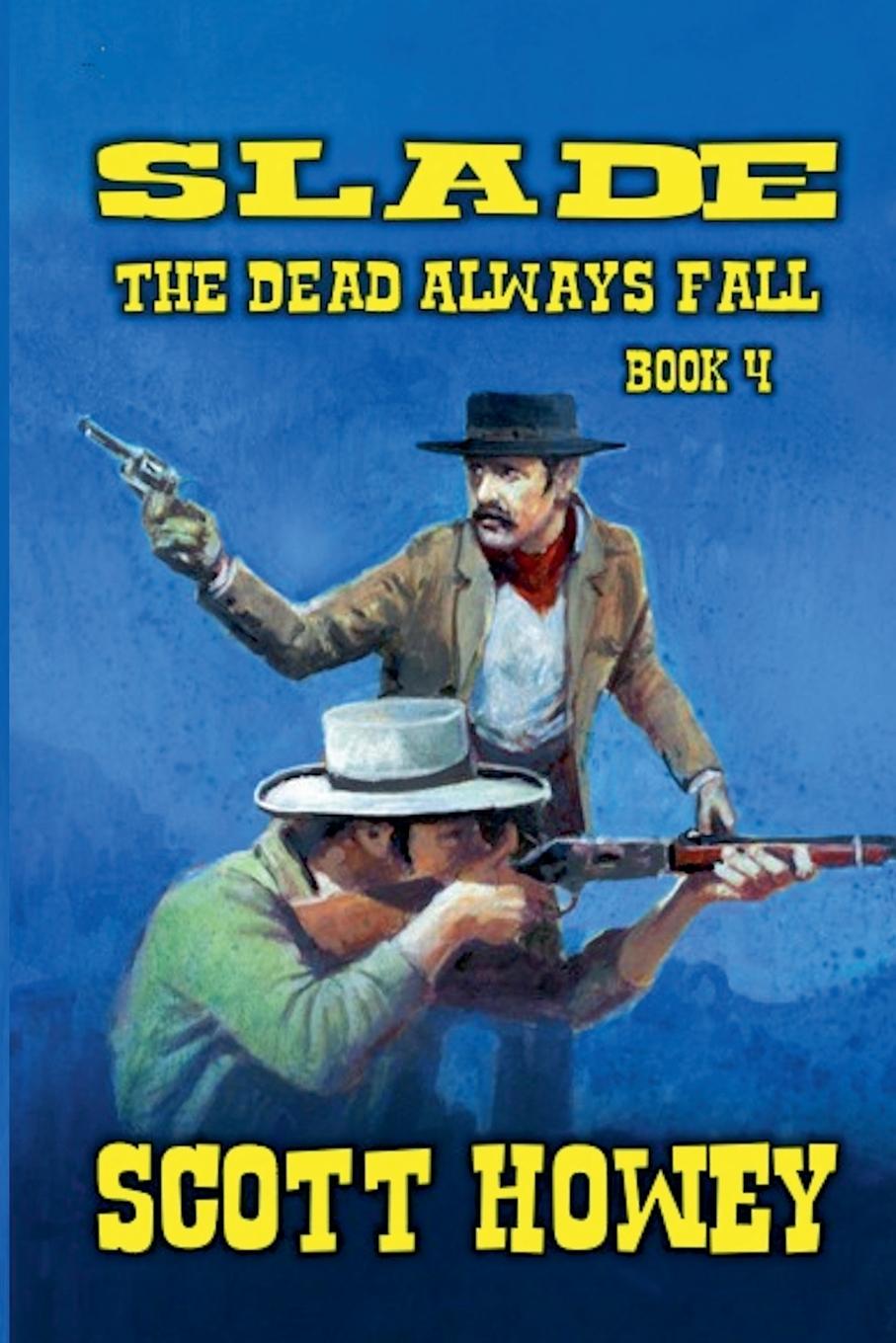 Vorderes Coverbild Slade - The Dead Always Fall