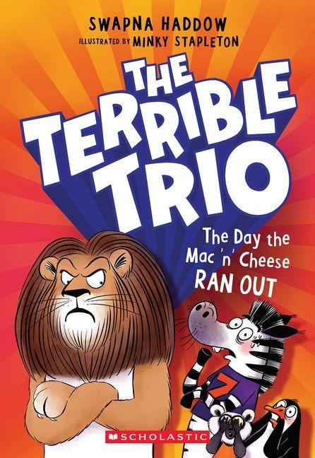 Vorderes Coverbild The Day the Mac 'n' Cheese Ran Out (the Terrible Trio #2)