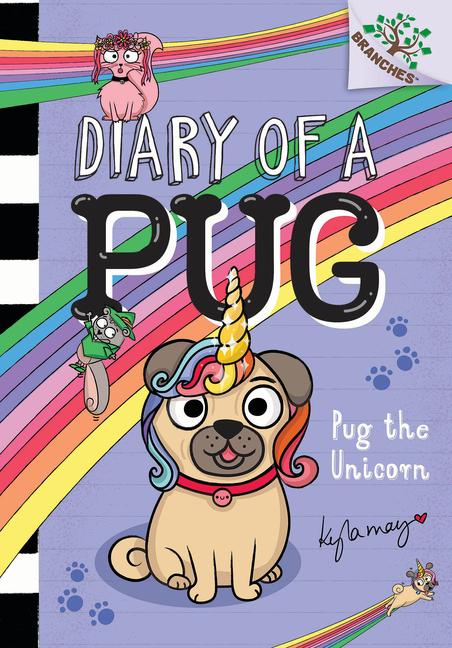 Vorderes Coverbild Pug the Unicorn: A Branches Book (Diary of a Pug #14)