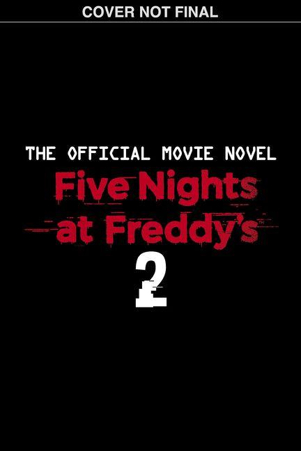 Vorderes Coverbild Five Nights at Freddy's Movie Novel #2