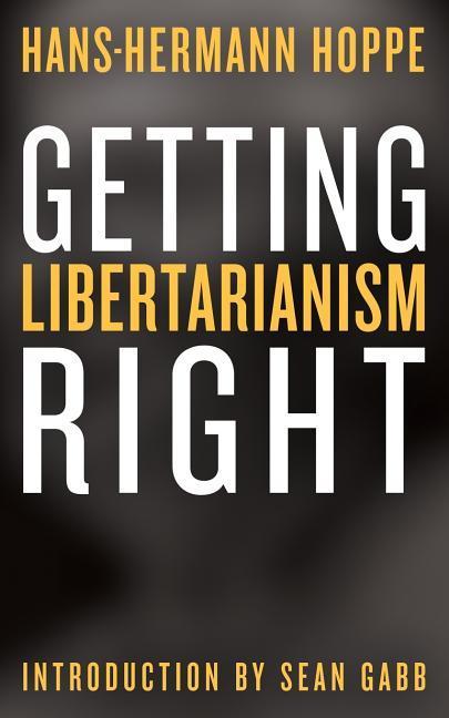 Vorderes Coverbild Getting Libertarianism Right