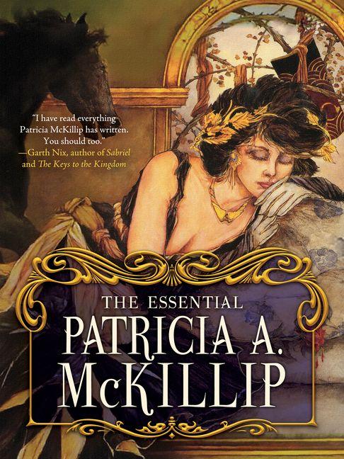 Vorderes Coverbild The Essential Patricia A. McKillip