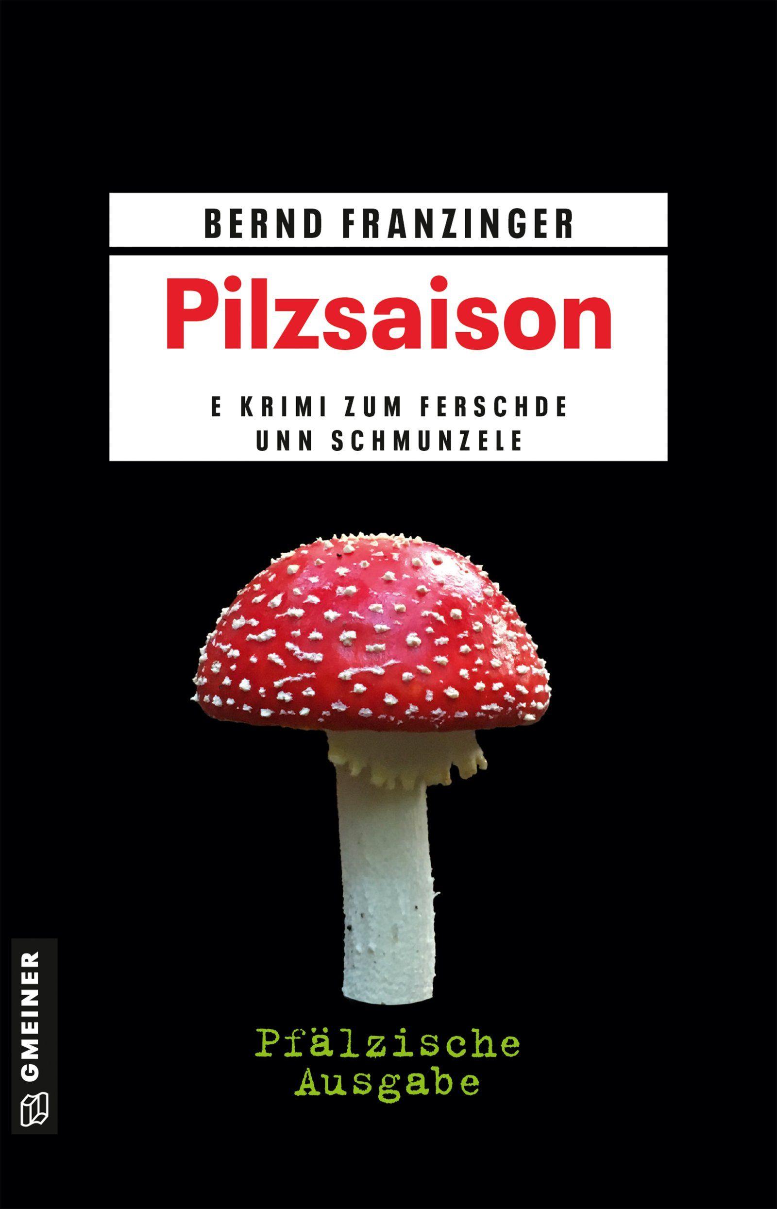 Vorderes Coverbild Pilzsaison - Pfälzische Ausgabe
