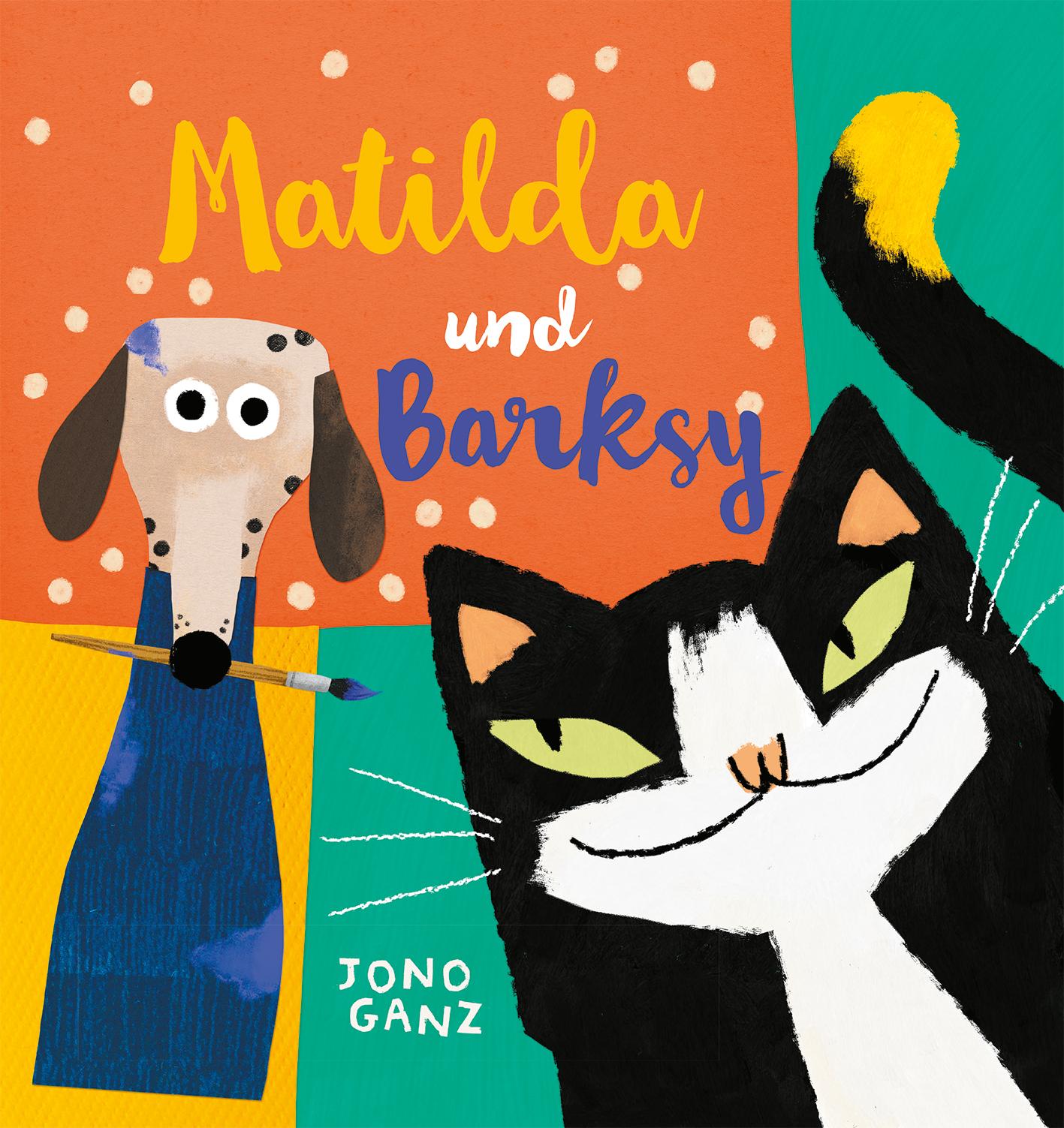 Vorderes Coverbild Matilda und Barksy (Kunst für Kinder)