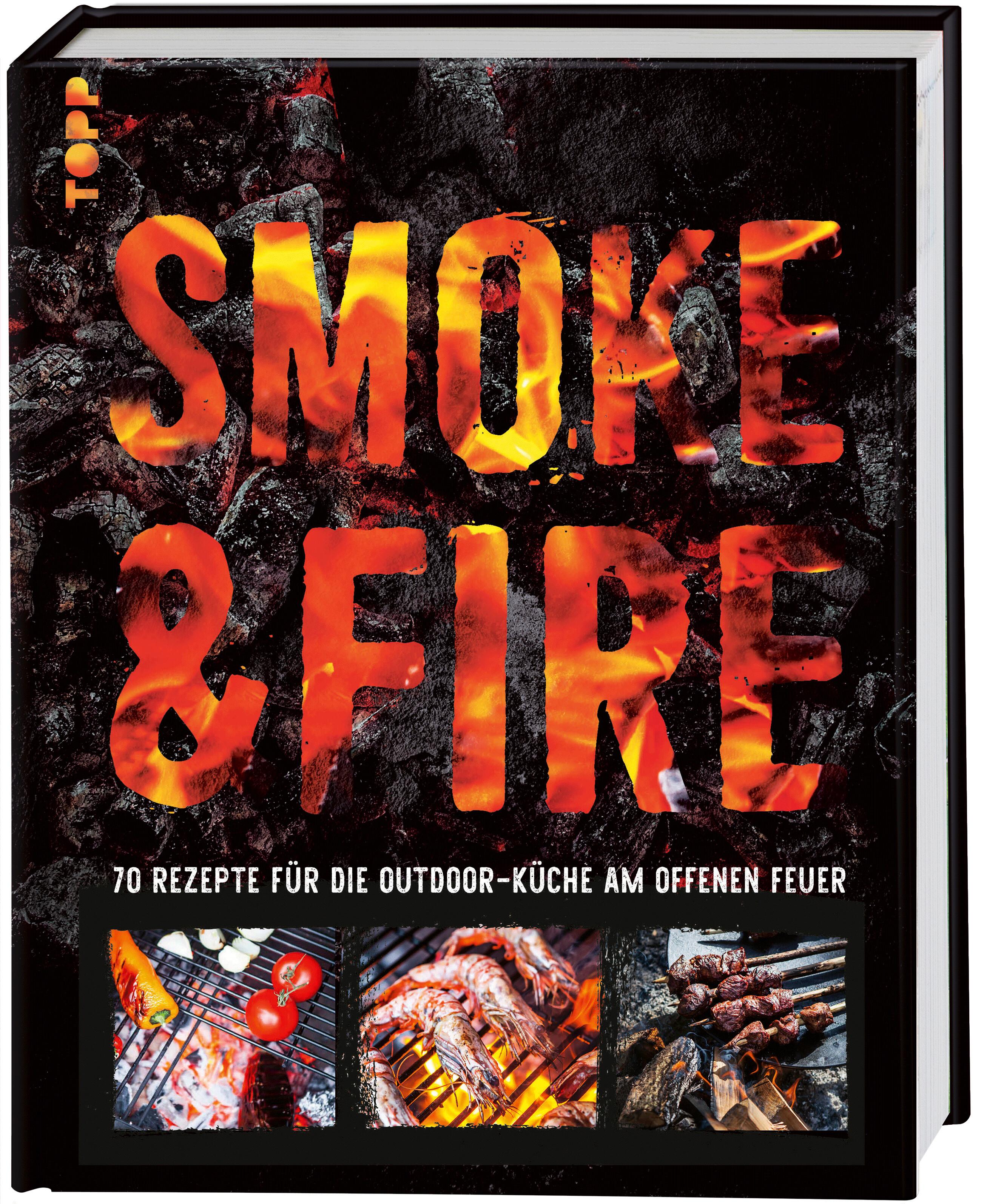 Vorderes Coverbild Smoke & Fire. 70 Rezepte für die Outdoor-Küche am offenen Feuer