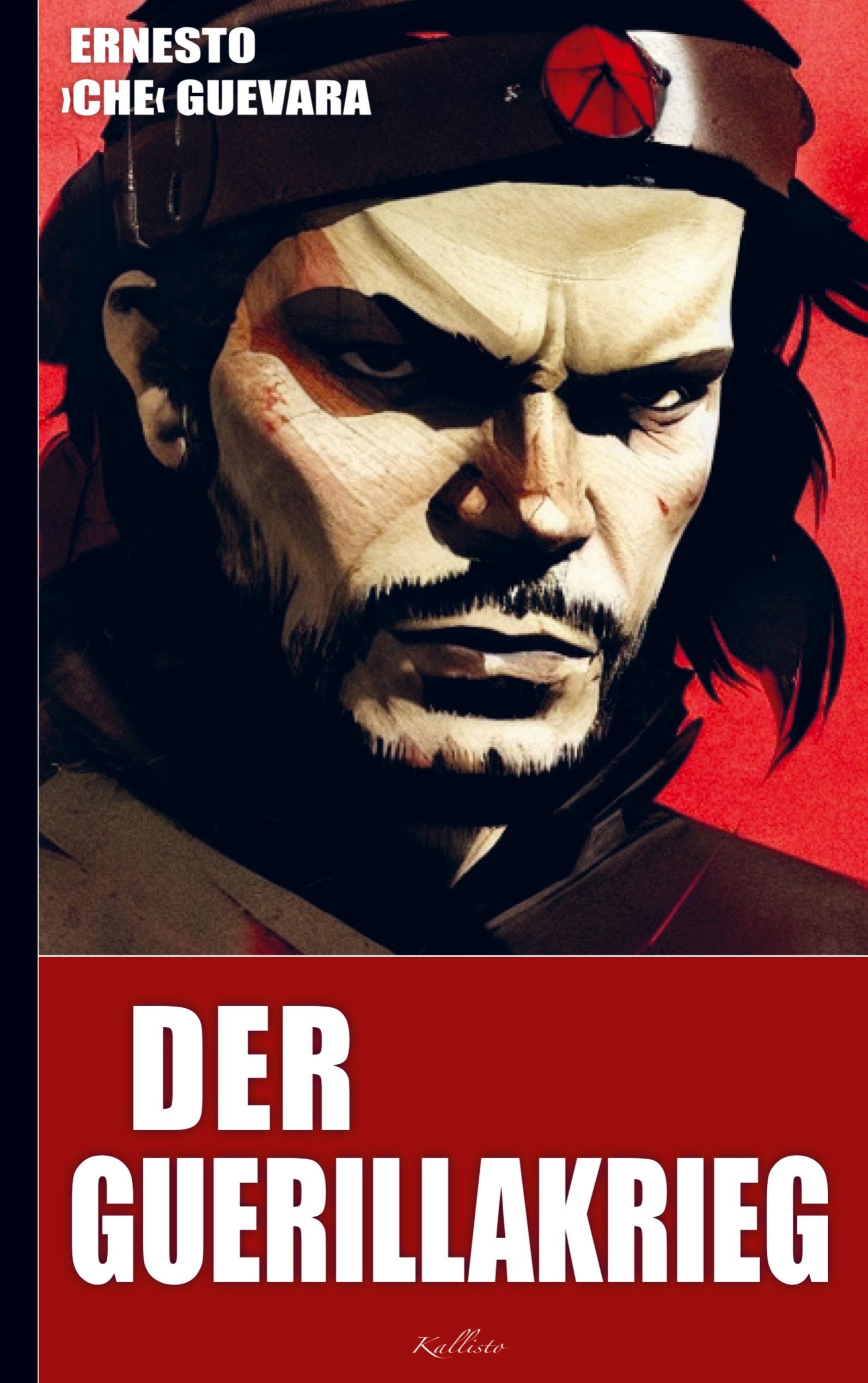 Vorderes Coverbild Ernesto Che Guevara: Der Guerillakrieg