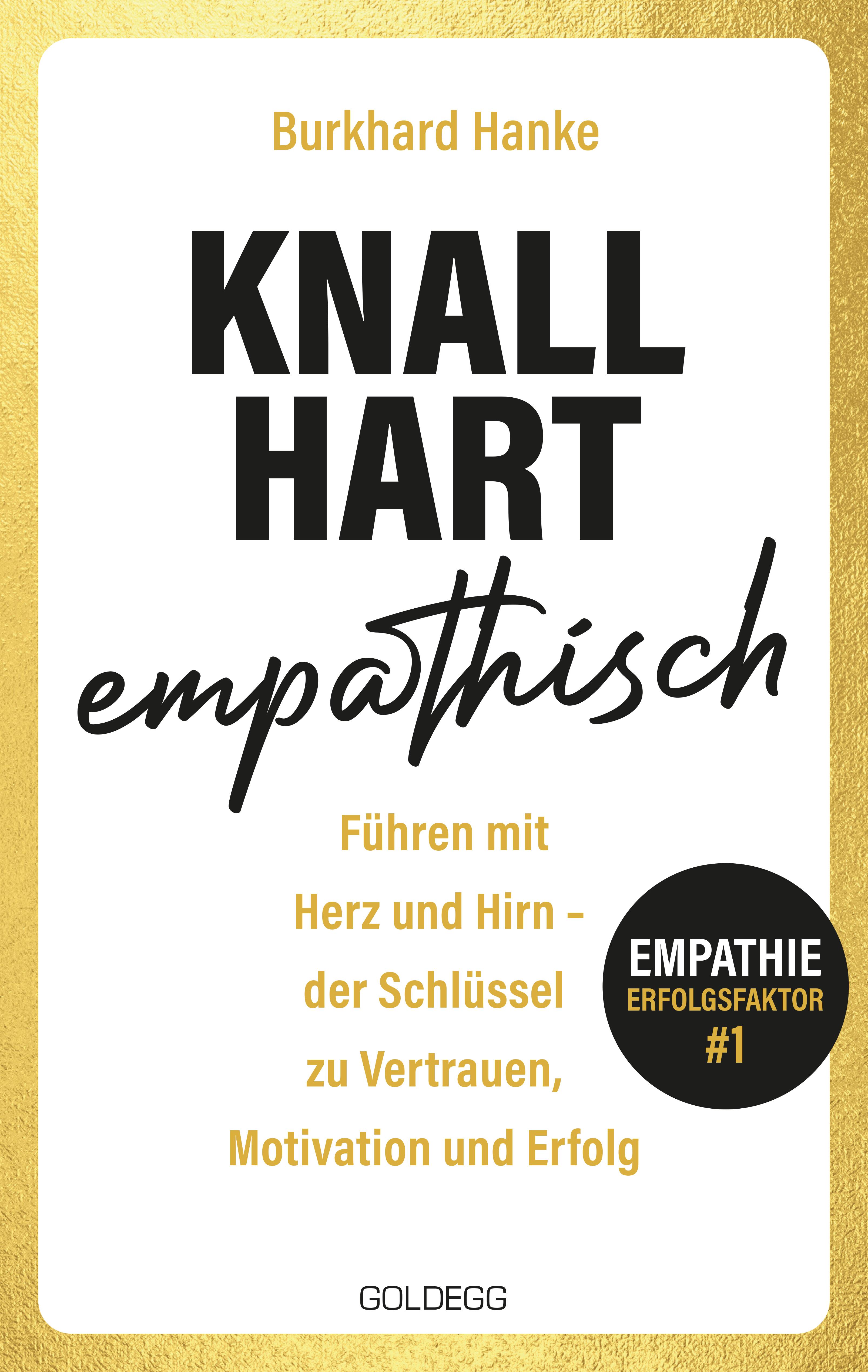 Vorderes Coverbild Knallhart empathisch - Führen mit Herz und Hirn