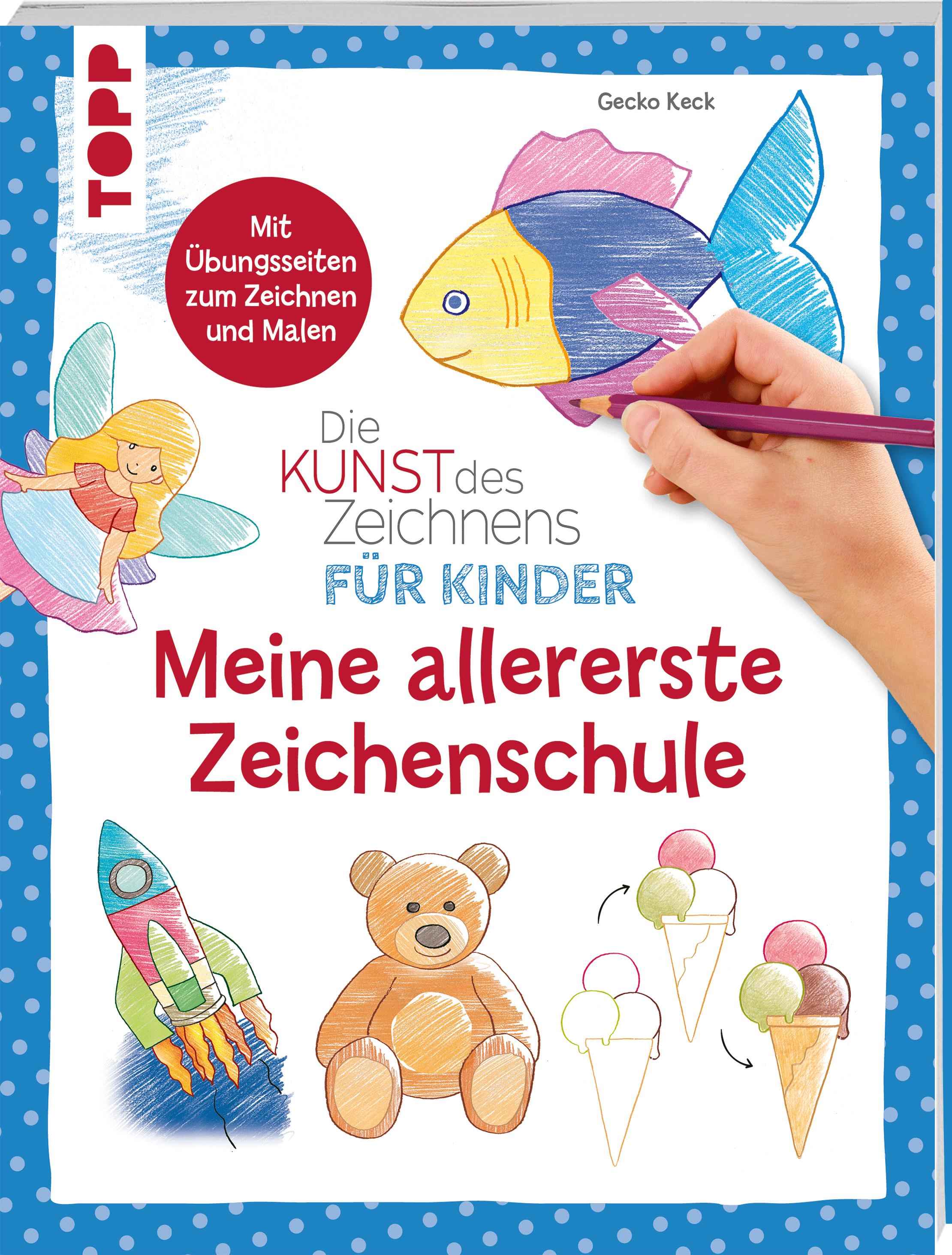 Vorderes Coverbild Die Kunst des Zeichnens für Kinder - Meine allererste Zeichenschule