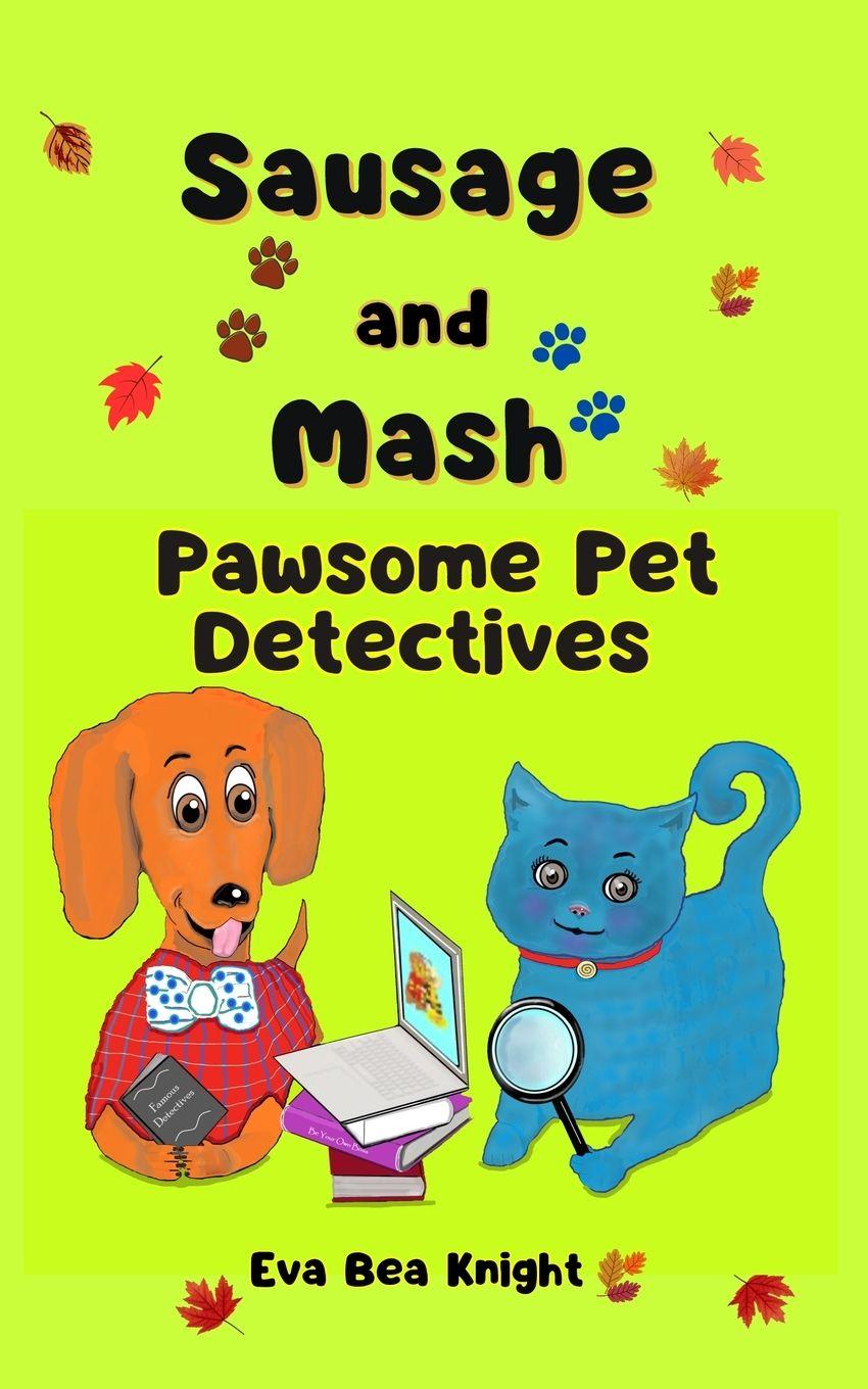 Vorderes Coverbild Sausage and Mash Pawsome Pet Detectives