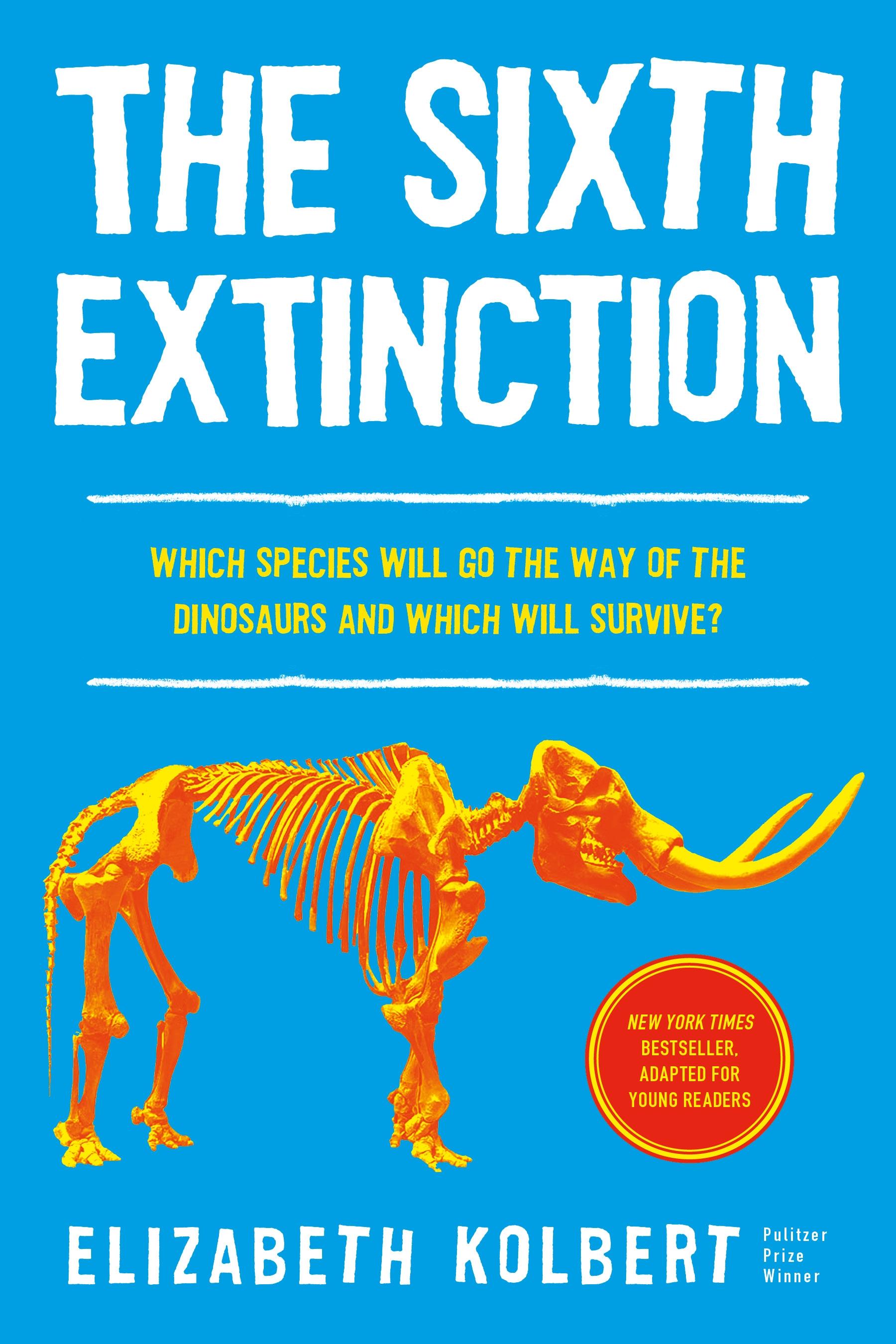Vorderes Coverbild The Sixth Extinction (Young Readers Adaptation)