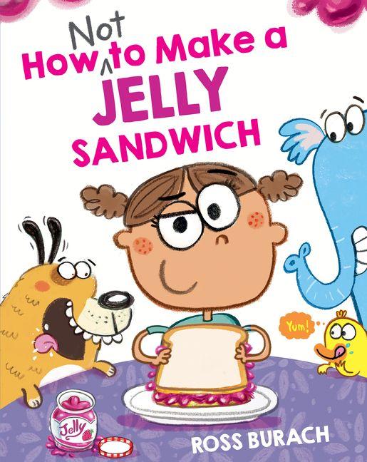 Vorderes Coverbild How Not to Make a Jelly Sandwich