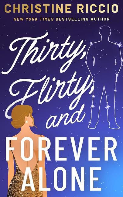 Vorderes Coverbild Thirty, Flirty, and Forever Alone