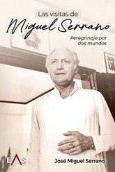 Vorderes Coverbild LAS VISITAS DE MIGUEL SERRANO: PEREGRINAJE POR DOS MUNDOS
