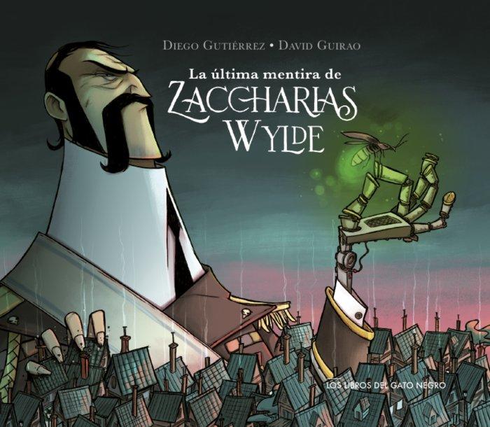 Vorderes Coverbild LA ÚLTIMA MENTIRA DE ZACCHARIAS WYLDE