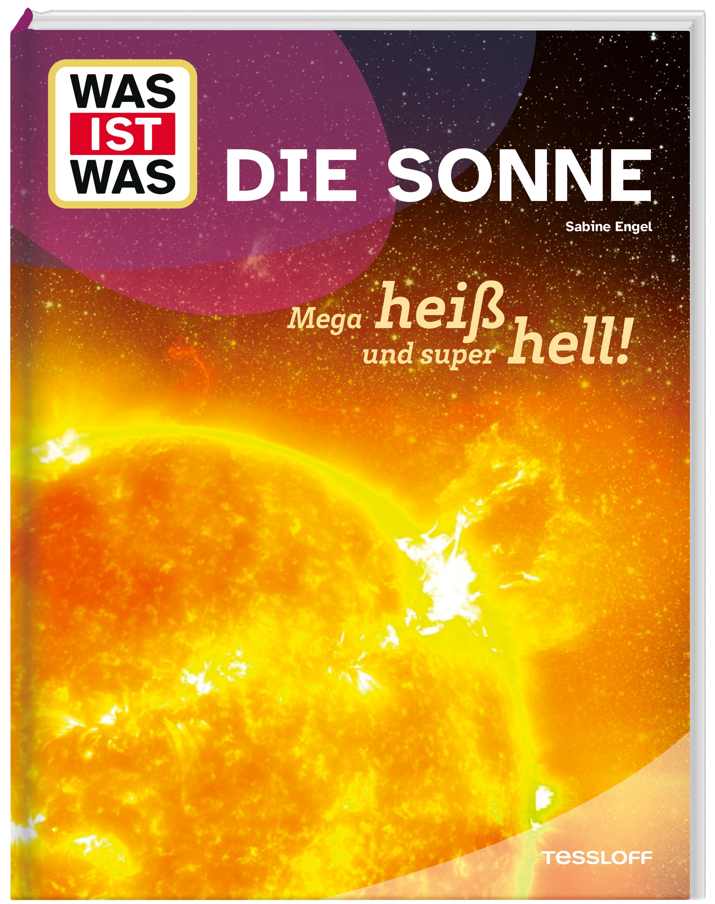 Vorderes Coverbild WAS IST WAS Die Sonne. Megaheiß und superhell!