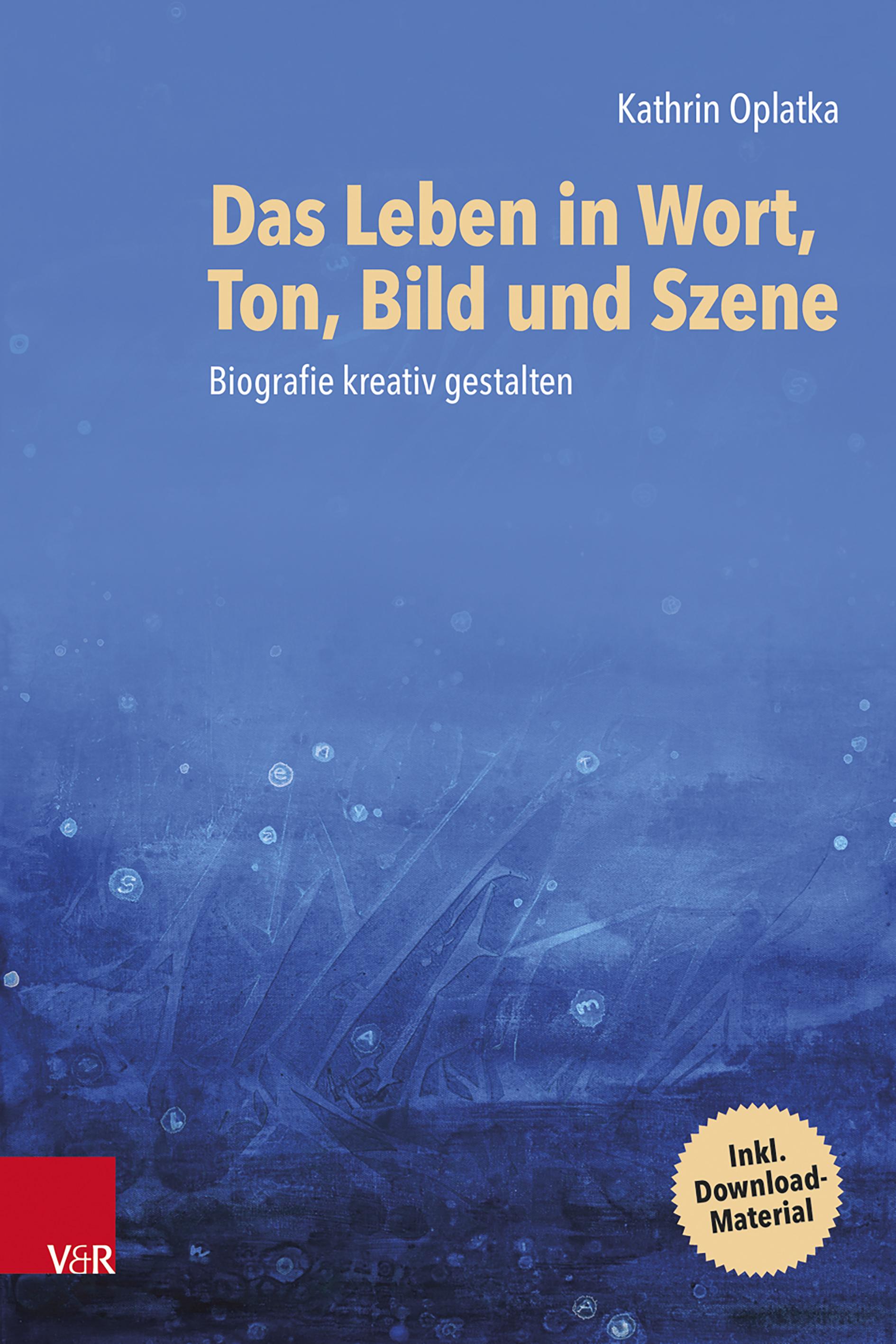 Vorderes Coverbild Das Leben in Wort, Ton, Bild und Szene
