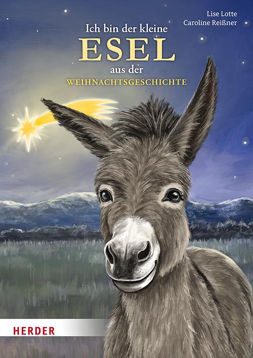 Vorderes Coverbild Ich bin der kleine Esel aus der Weihnachtsgeschichte (Pappbilderbuch)