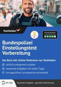 Vorderes Coverbild Bundespolizei Einstellungstest Vorbereitung: Das Buch inkl. Online-Testtrainer von TestHelden