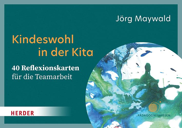 Vorderes Coverbild Kindeswohl in der Kita. 40 Reflexionskarten für die Teamarbeit