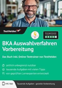 Vorderes Coverbild BKA Auswahlverfahren Vorbereitung: Das Buch inkl. Online-Testtrainer von TestHelden