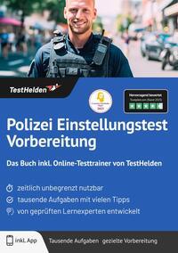 Vorderes Coverbild Polizei Einstellungstest Vorbereitung: Das Buch inkl. Online-Testtrainer von TestHelden