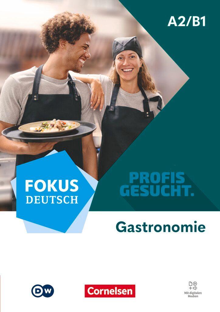 Vorderes Coverbild Fokus Deutsch A2/B1 - Profis gesucht - Berufsfeld Gastronomie - Kurs- und Übungsbuch - Inkl. E-Book