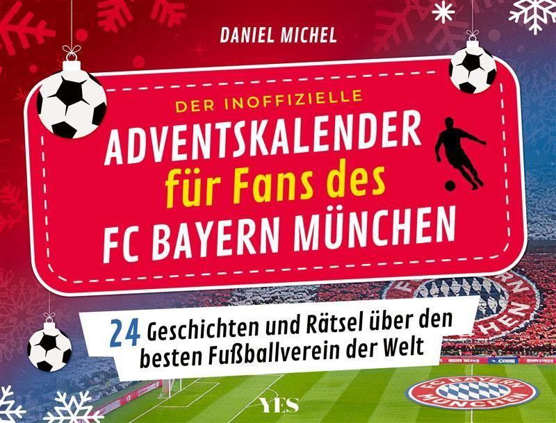 Vorderes Coverbild Der inoffizielle Adventskalender für Fans des FC Bayern München