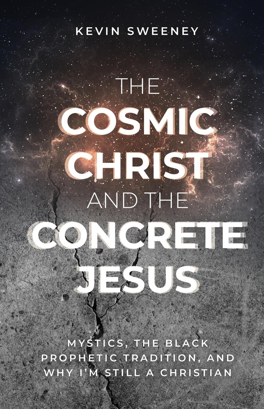 Vorderes Coverbild The Cosmic Christ and the Concrete Jesus