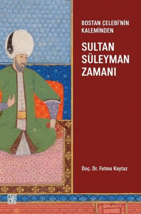 Vorderes Coverbild Bostan Celebinin Kaleminden Sultan Süleyman Zamani