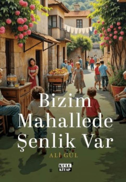 Vorderes Coverbild Bizim Mahallede Senlik Var