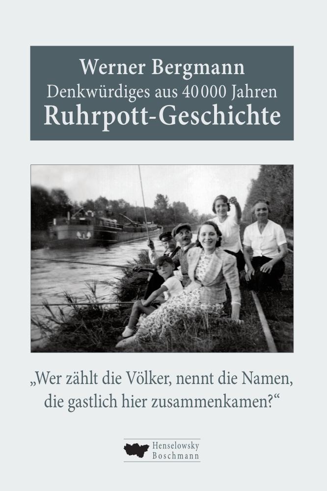 Vorderes Coverbild Denkwürdiges aus 40.000 Jahren Ruhrpott-Geschichte