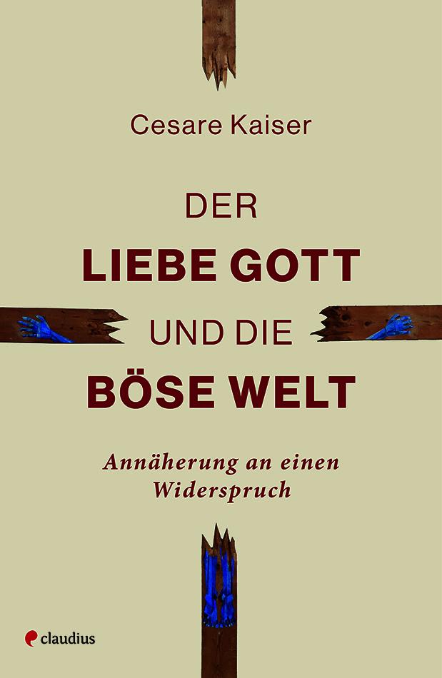 Vorderes Coverbild Der liebe Gott und die böse Welt