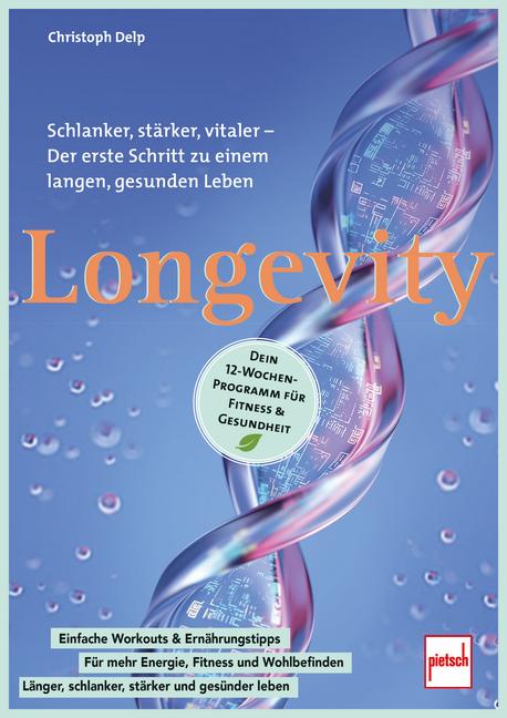 Vorderes Coverbild Longevity - Dein 12-Wochen-Programm für Fitness & Gesundheit
