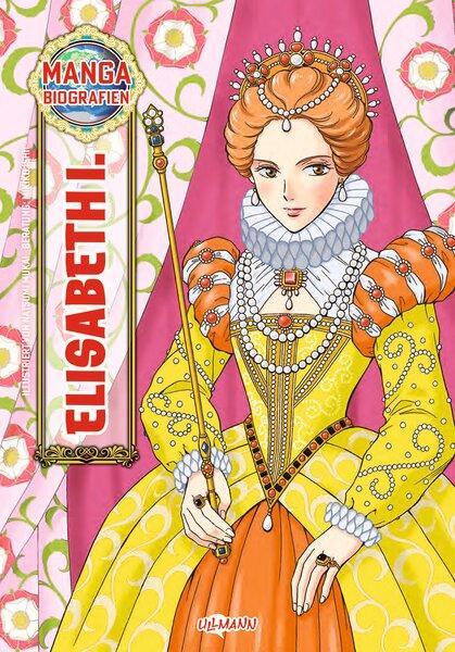 Vorderes Coverbild Manga Biografien - Elisabeth I.