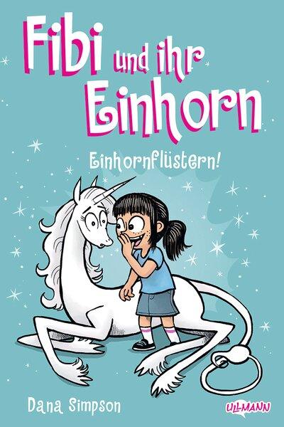 Vorderes Coverbild Fibi und ihr Einhorn (Band 10) - Einhornflüstern - Comics für Kinder