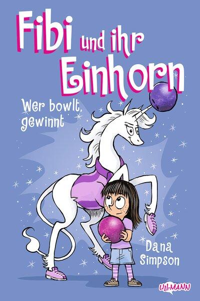 Vorderes Coverbild Fibi und ihr Einhorn (Bd. 9) - Wer bowlt, gewinnt - Comics für Kinder