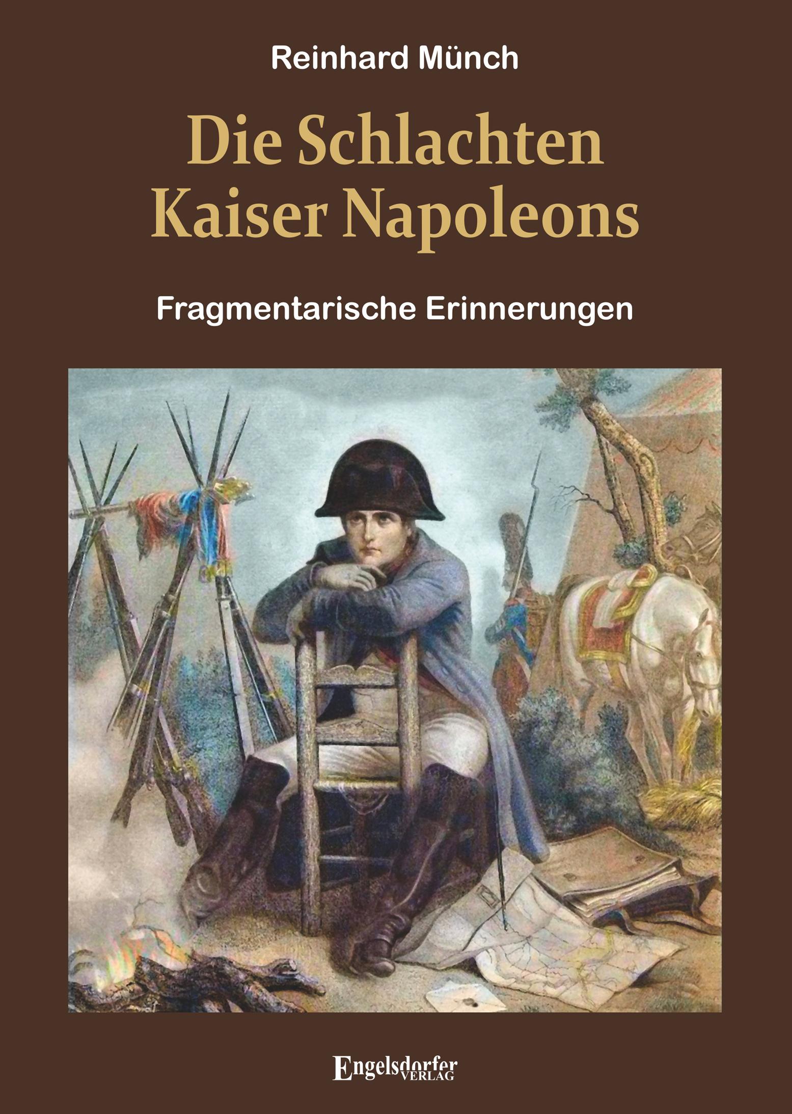 Vorderes Coverbild Die Schlachten Kaiser Napoleons