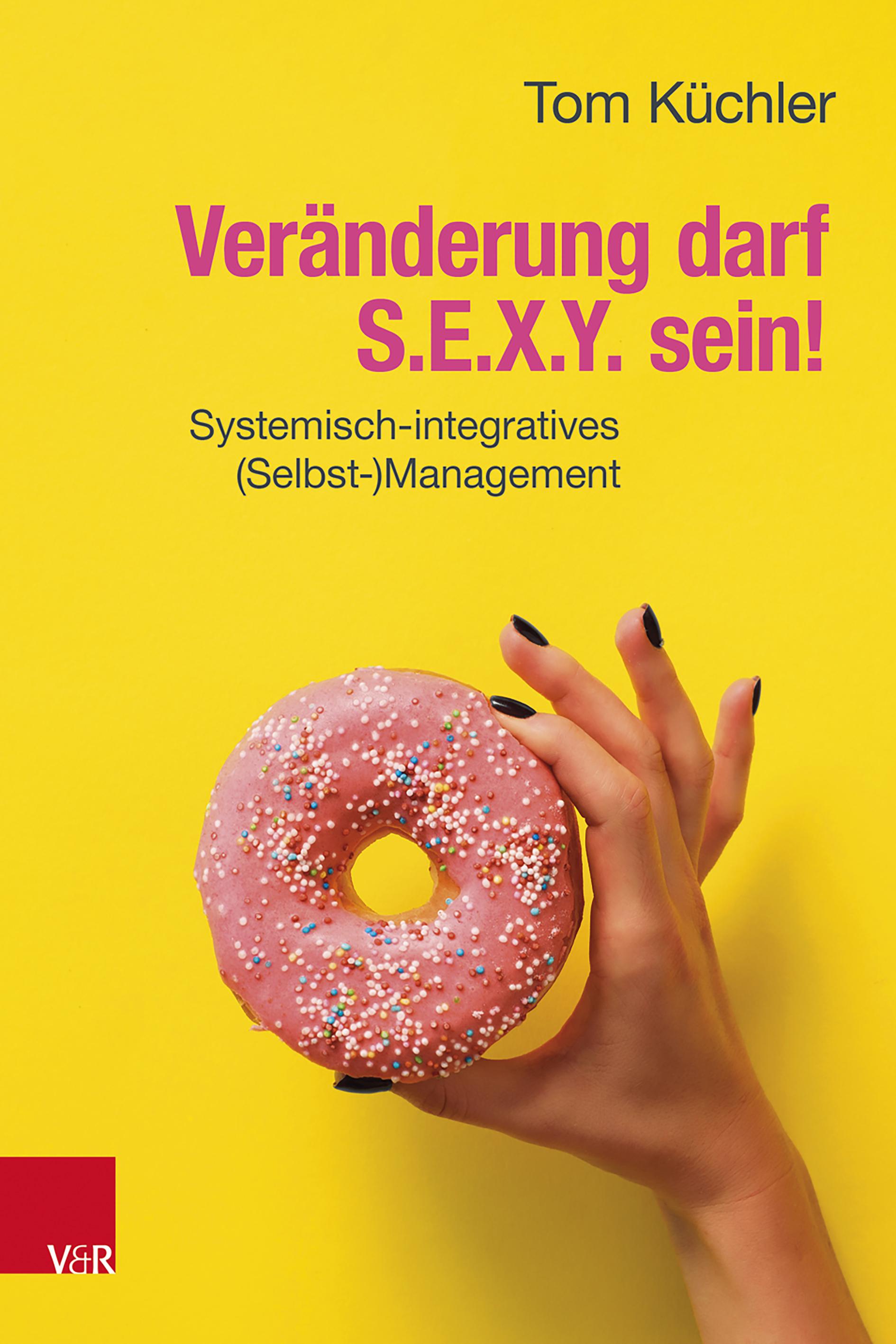 Vorderes Coverbild Veränderung darf S.E.X.Y. sein!