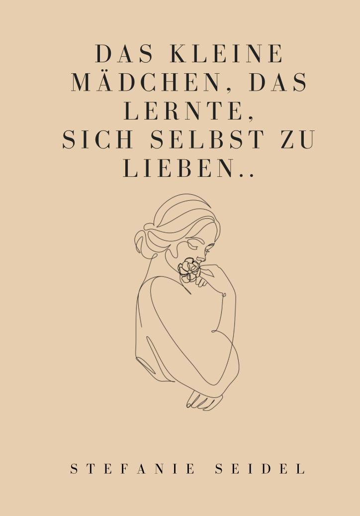 Vorderes Coverbild Das kleine Mädchen, das lernte, sich zu lieben...