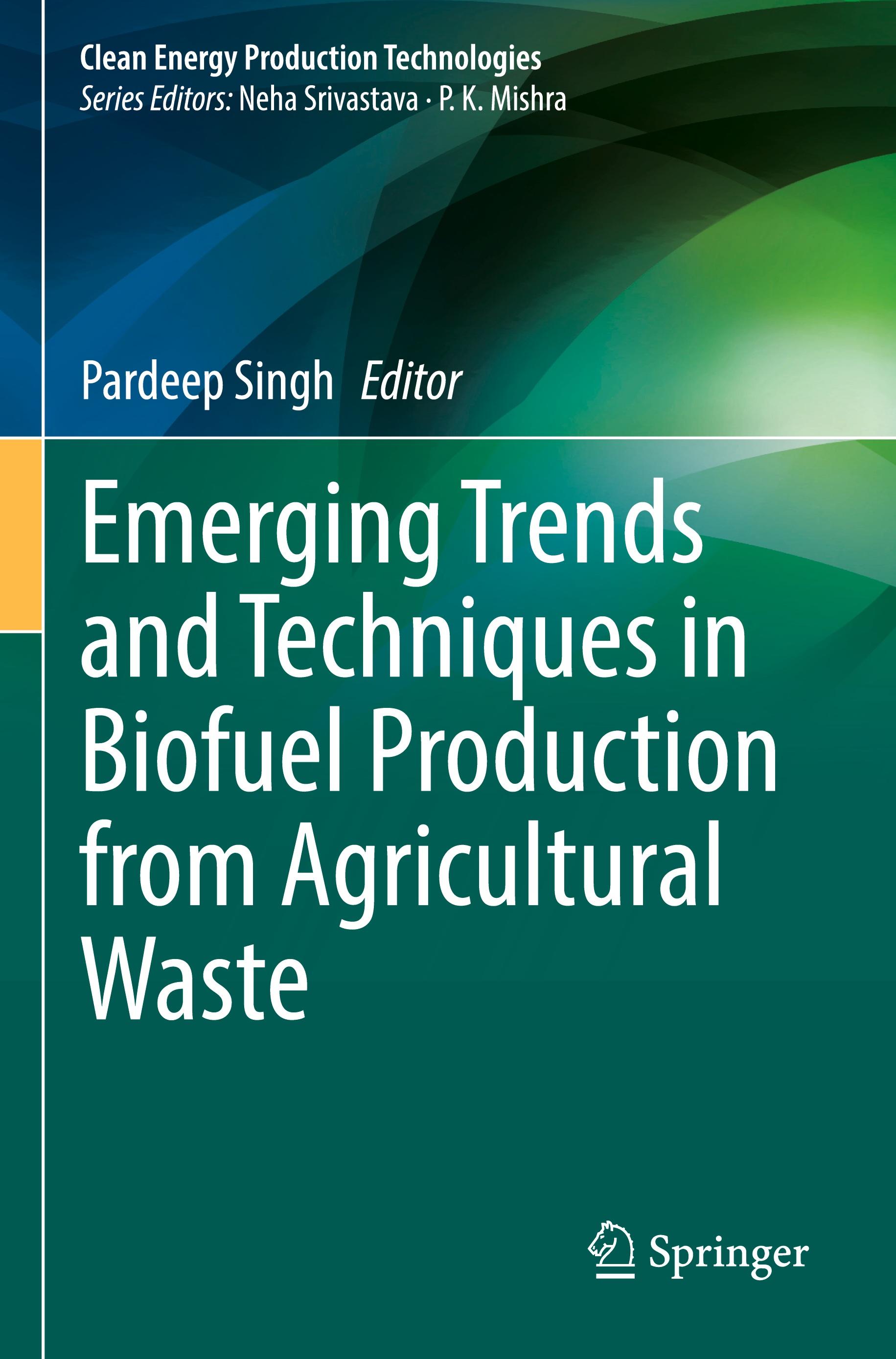 Vorderes Coverbild Emerging Trends and Techniques in Biofuel Production from Agricultural Waste