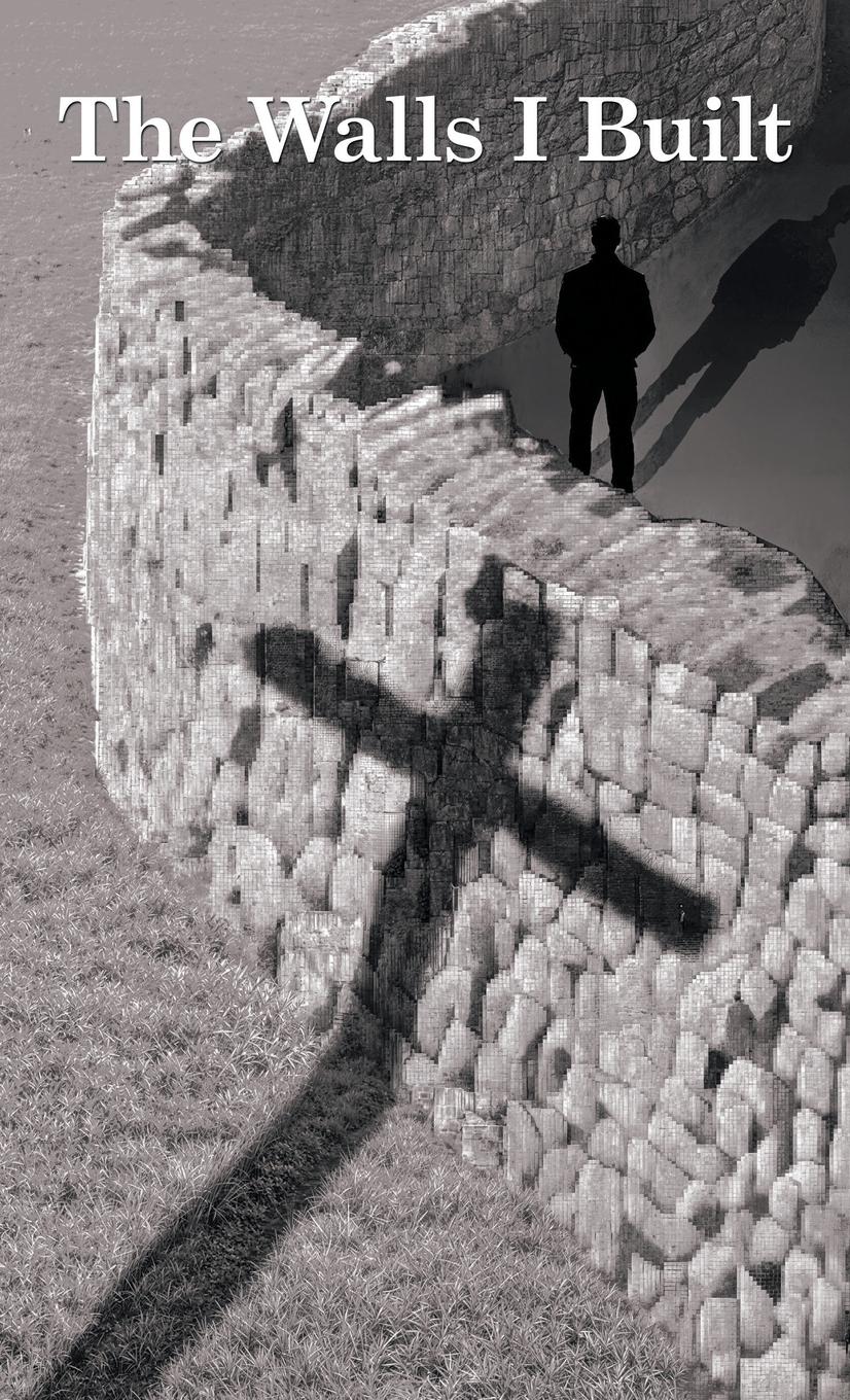 Vorderes Coverbild The Walls I Built