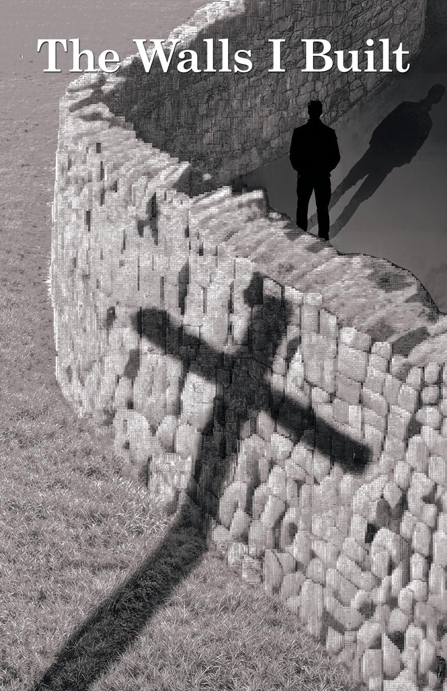 Vorderes Coverbild The Walls I Built