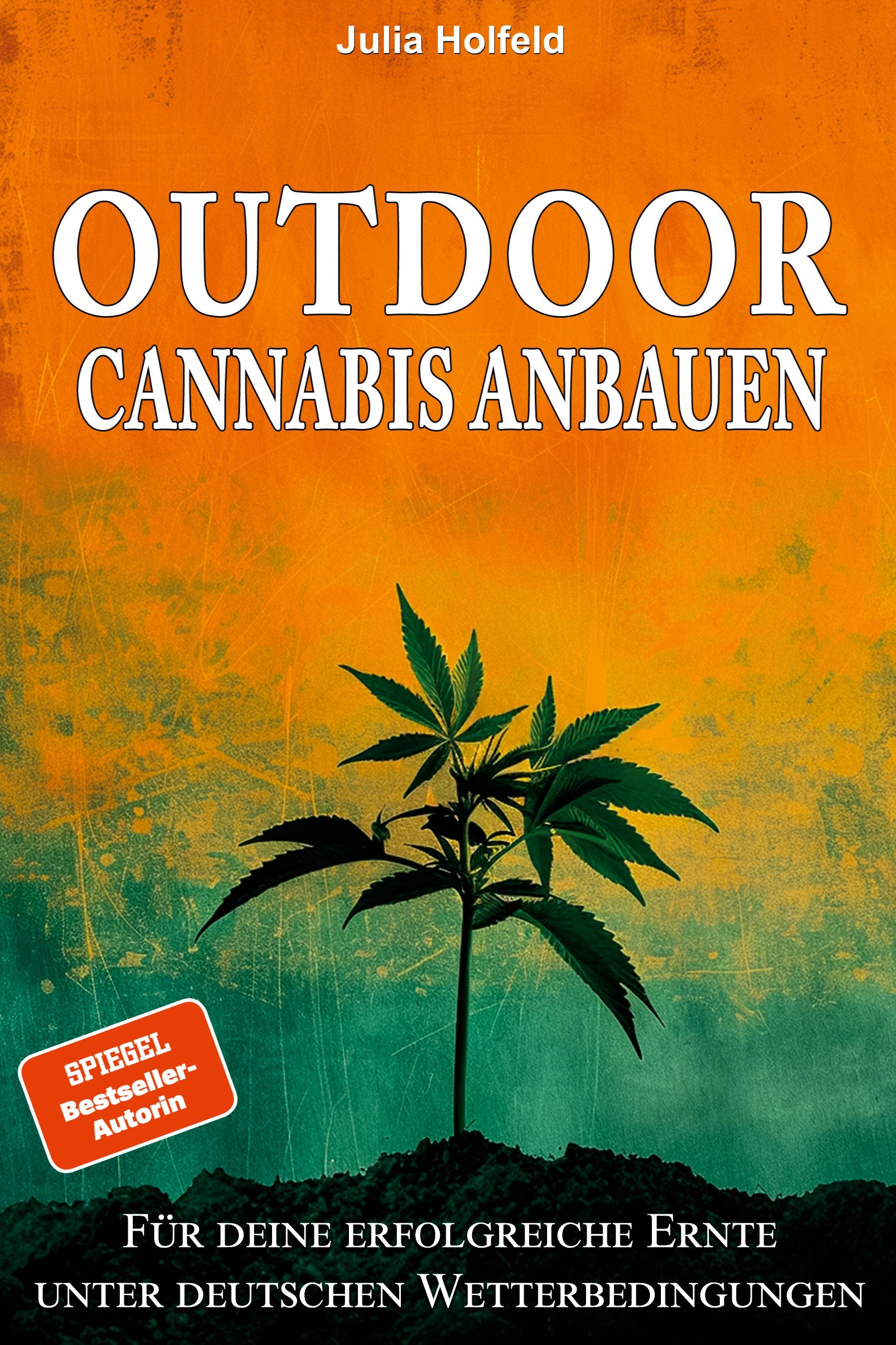 Vorderes Coverbild Outdoor Cannabis anbauen
