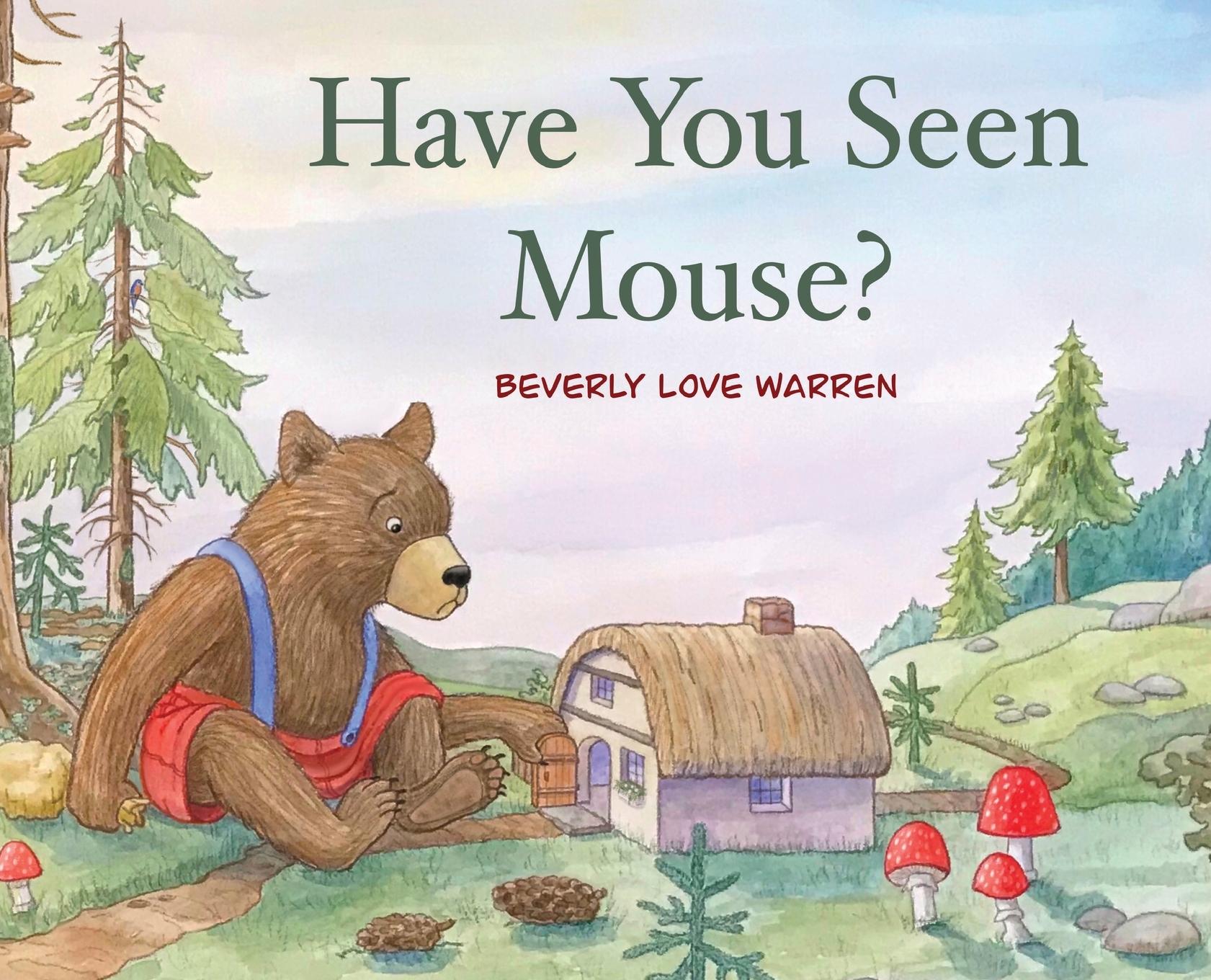 Vorderes Coverbild Have You Seen Mouse?