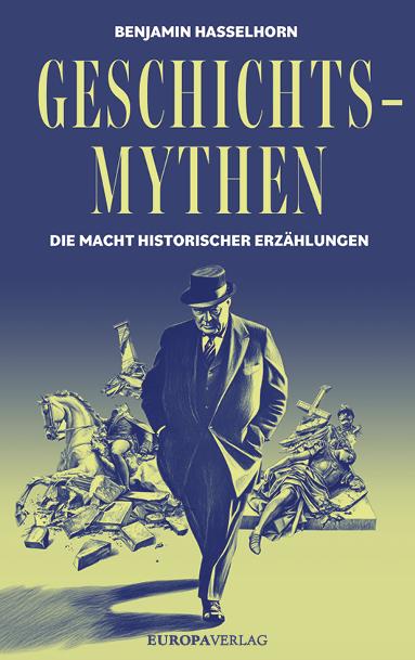 Vorderes Coverbild Geschichtsmythen