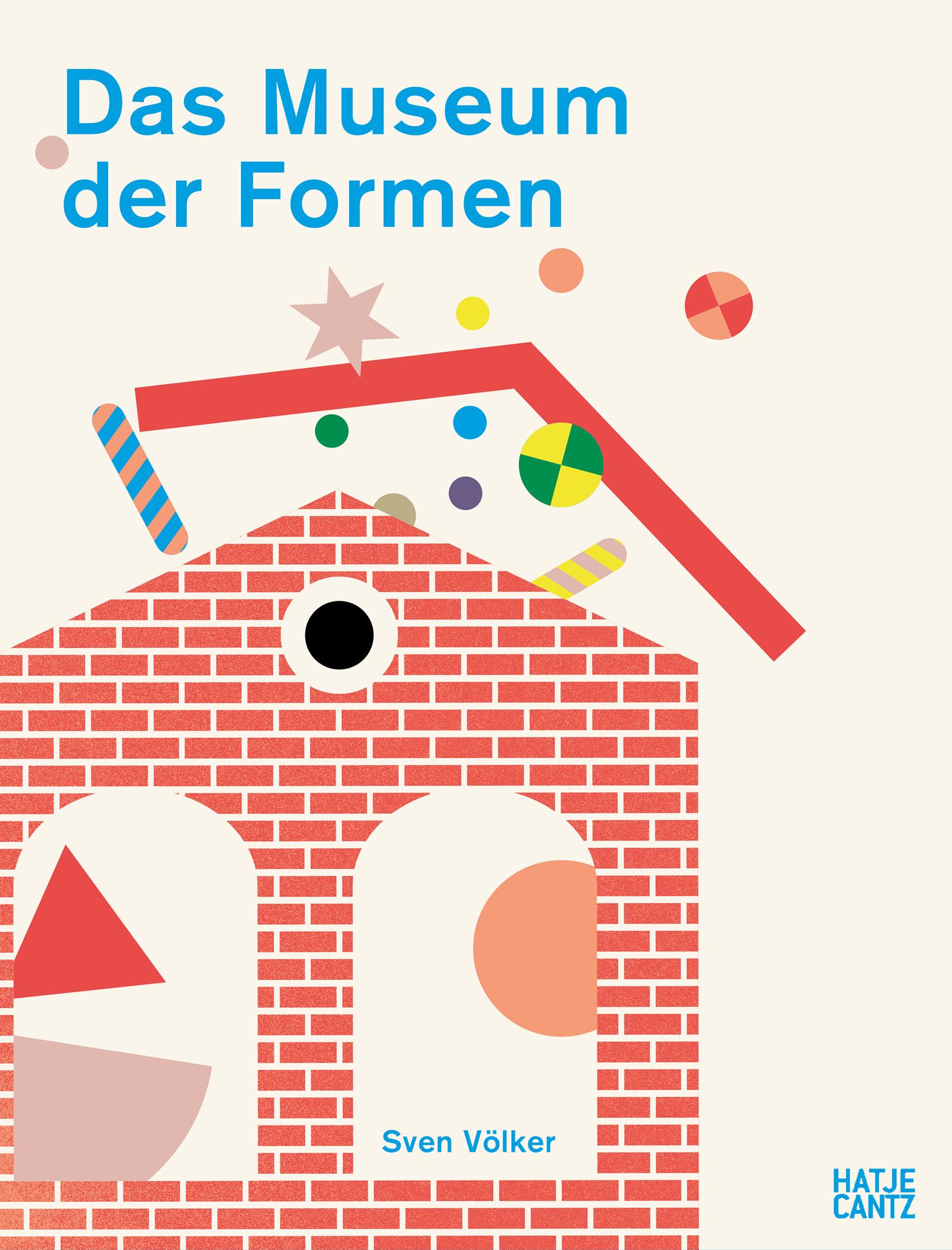 Vorderes Coverbild Das Museum der Formen